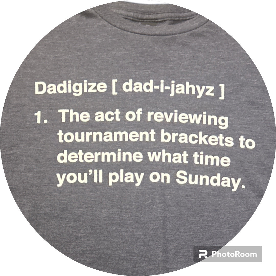 Dadigize t-shirt